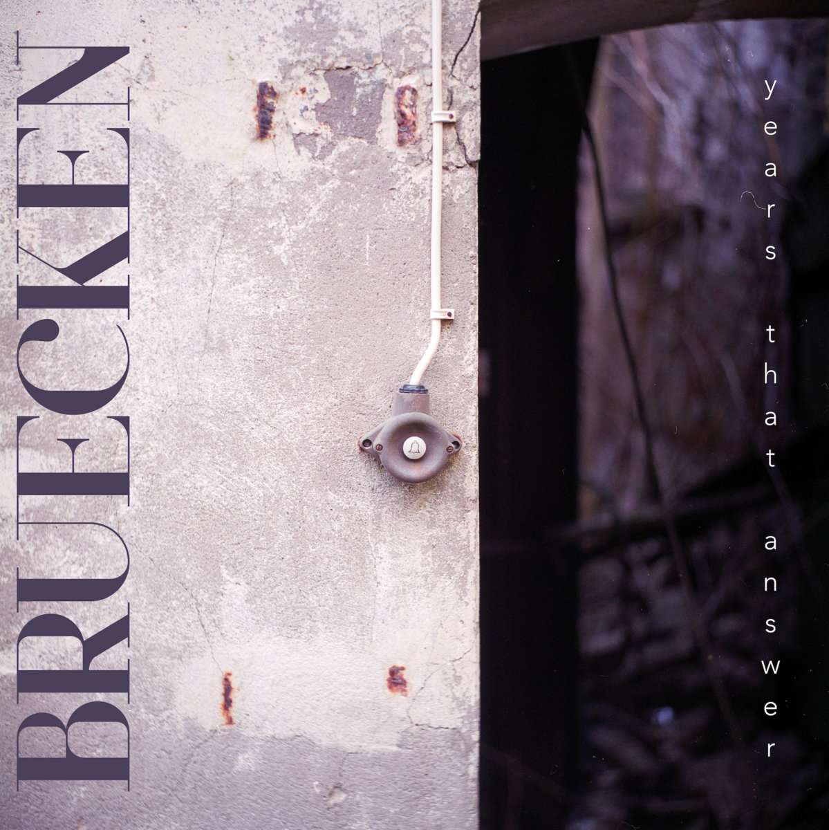 Bruecken - Years That Answer