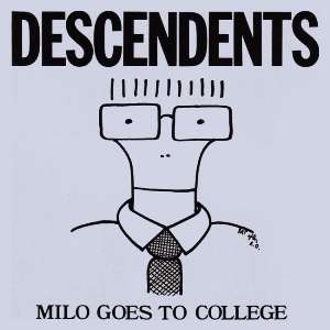 Descendents - Milo goes to College